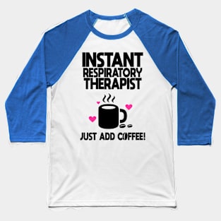 Okayest Respiratory Coffee Baseball T-Shirt